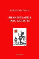 Shakespeare's Don Quixote 0950671517 Book Cover