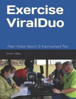 Exercise ViralDuo: After-Action Report & Improvement Plan 1796291994 Book Cover