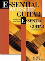 Essential Worship Guitar: Instruction for the Worship Musician (Sandy Hoffman on Worship) 1883002737 Book Cover