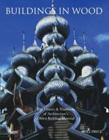 Architecture in Wood: A World History 0500343187 Book Cover