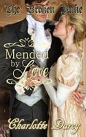 Mended by Love 1533626537 Book Cover