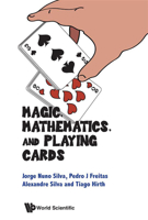 Magic, Mathematics, and Playing Cards 9819808162 Book Cover