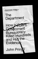 The Department: How a Violent Government Bureaucracy Killed Hundreds and Hid the Evidence 0745349897 Book Cover