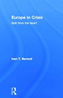 Europe in Crisis: Bolt from the Blue? 0415637244 Book Cover