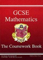 GCSE Mathematics: the Coursework Book 1841460990 Book Cover