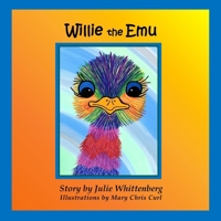 Willie: the Emu 1736030469 Book Cover