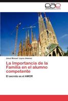 La Importancia de La Familia En El Alumno Competente 3659008761 Book Cover