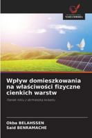 Wplyw domieszkowania na wlasciwosci fizyczne cienkich warstw (Polish Edition) 6207839633 Book Cover