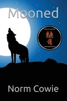 Mooned B08K4K2M28 Book Cover