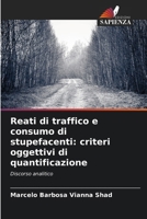 Reati di traffico e consumo di stupefacenti: criteri oggettivi di quantificazione (Italian Edition) 6208113628 Book Cover
