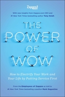 The Power of WOW: How to Electrify Your Work and Your Life by Putting Service First 1948836572 Book Cover