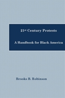 21st Century Protests: A Handbook for Black America 1535161353 Book Cover