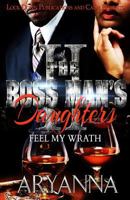 The Boss Man's Daughters 2: Feel My Wrath 1545319170 Book Cover