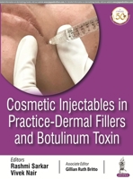 Cosmetic Injectables in Practice: Dermal Fillers and Botulinum Toxin 9389188377 Book Cover
