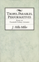 Tropes, Parables, and Performatives 0822311119 Book Cover