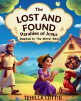 Lost and Found : Parables of Jesus 1966818467 Book Cover