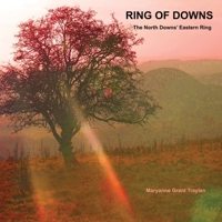 Ring of Downs: The North Downs' Eastern Ring 1739795202 Book Cover