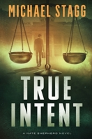 True Intent (The Nate Shepherd Legal Thriller Series) B087DRG3WF Book Cover