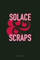 Solace & Scraps 167022435X Book Cover