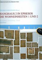 Hanghaus 2 in Ephesos: Die Wohneinheit 1 Und 2. Baubefund, Ausstattung, Funde 3700139446 Book Cover