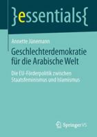 Geschlechterdemokratie Für Die Arabische Welt: Die Eu-Förderpolitik Zwischen Staatsfeminismus Und Islamismus 3658049413 Book Cover