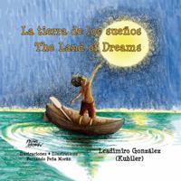 La tierra de los sueños / The Land of Dreams 996269017X Book Cover