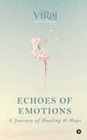 Echoes of Emotions: A Journey of Healing and Hope B0C4V18Y29 Book Cover