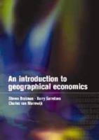 An Introduction to Geographical Economics: Trade, Location and Growth 0521779677 Book Cover