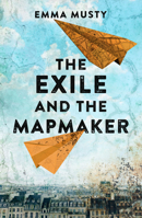 The Exile and the Mapmaker 1800319436 Book Cover