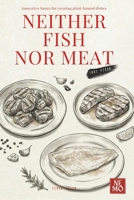 Neither Meat Nor Fish (Terra Vegan (English Edition)) B0H1VRW5W5 Book Cover