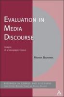Evaluation in Media Discourse: Analysis of a Newspaper Corpus 1847063349 Book Cover