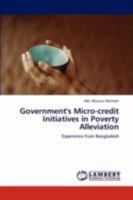 Government's Micro-Credit Initiatives in Poverty Alleviation 3847310798 Book Cover