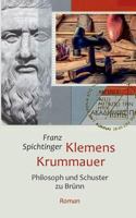 Klemens Krummauer, Philosoph und Schuster zu Brünn: Roman 3739203919 Book Cover