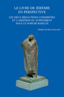 Le Livre de Jeremie En Perspective: Les Deux Redactions Conservees Et l'Addition Du Supplement Sous Le Nom de Baruch: Recueil Des Travaux de Pierre-Ma 904294160X Book Cover