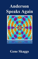 Anderson Speaks Again: Ushering in a New World 0615681476 Book Cover