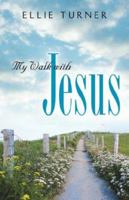 My Walk with Jesus 1597811718 Book Cover