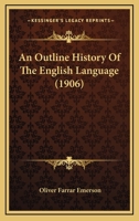 An outline history of the English language 9354033776 Book Cover