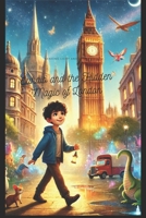 Suhaib and the Hidden Magic of London B0DT14VHG7 Book Cover