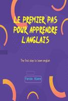 Le premier pas pour apprendre l'anglais: The first step to learn english 1096601818 Book Cover