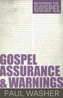Gospel Assurance and Warnings 1601782942 Book Cover