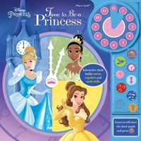 Disney Princess: Time to Be a Princess 1503723011 Book Cover