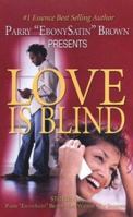Love Is Blind 0974363626 Book Cover