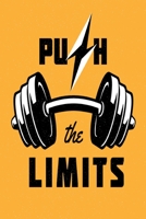 Push the Limits: Workout Log Book for Men and Women, Motivational Word Art Cover, 150 Pages, 6 x 9 Inches 1670545652 Book Cover