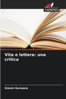 Vita e lettere: una critica (Italian Edition) 6209902626 Book Cover
