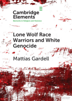 Lone Wolf Race Warriors and White Genocide 1108711138 Book Cover