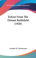 Echoes from the Distant Battlefield B003OK1VTW Book Cover