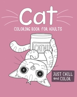 Cat Coloring Book For Adults: Fun Coloring book for all ages. Stress relief through coloring leading to relaxation and focus. great gift for friend’s ... alike bringing a little joy into their lives. B08WZ8XML5 Book Cover