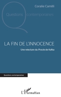 La fin de l'innocence: Une relecture du Procès de Kafka (Questions Contemporaines) (French Edition) 2343193878 Book Cover