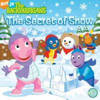 The Secret of Snow (Backyardigans (8x8)) 1847380328 Book Cover
