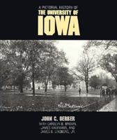 A Pictorial History of the University of Iowa 0877451893 Book Cover